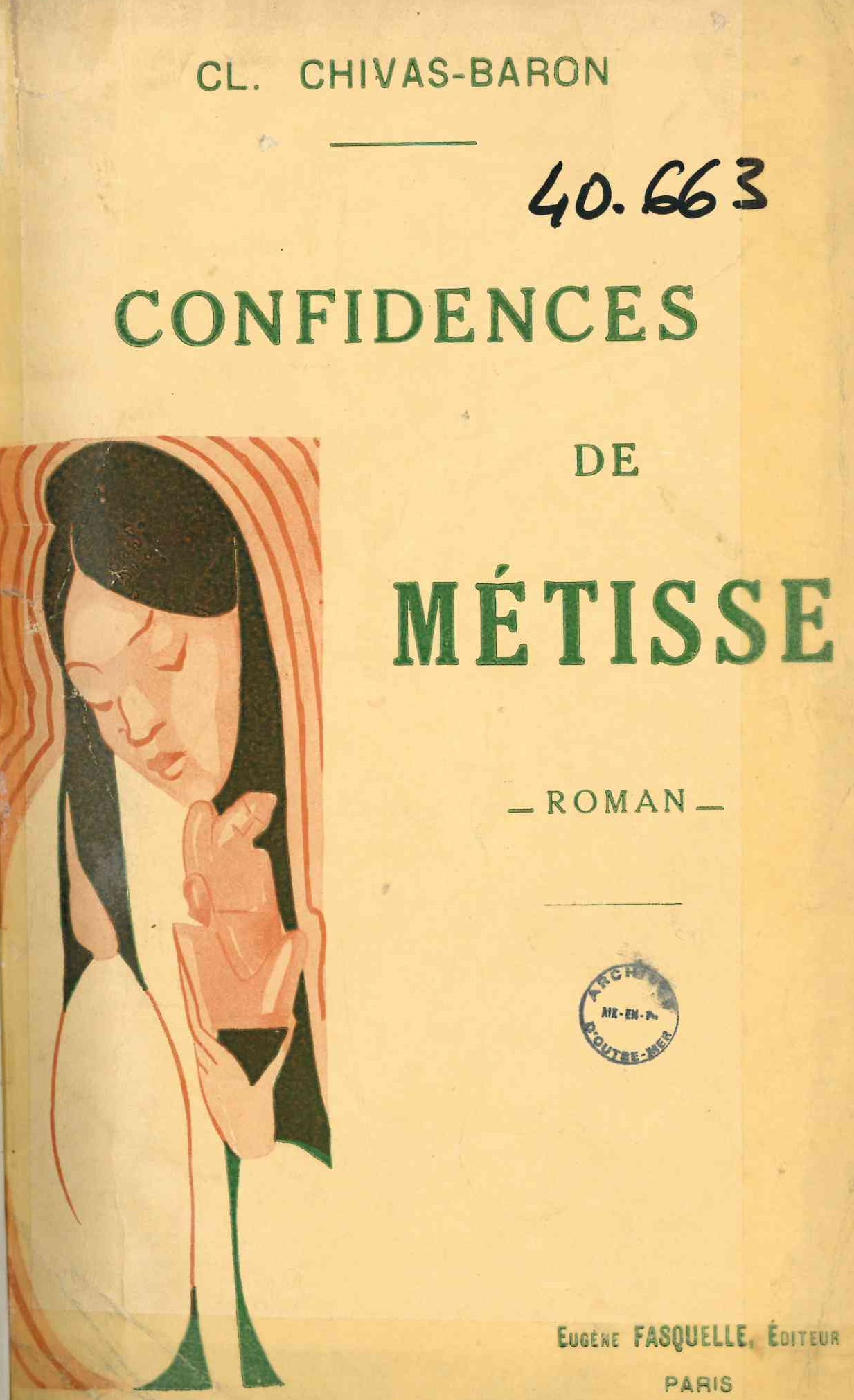 Chivas-Baron (Clotilde), Confidences de métisse, Paris, Charpentier et Fasquelle, 1927